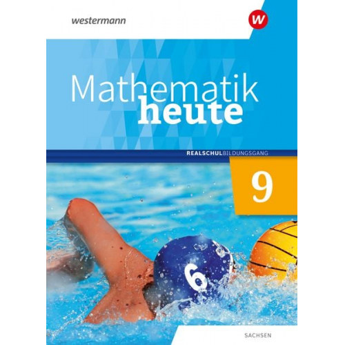 Mathematik heute 9. Schulbuch. Realschulbildungsgang. Für Sachsen