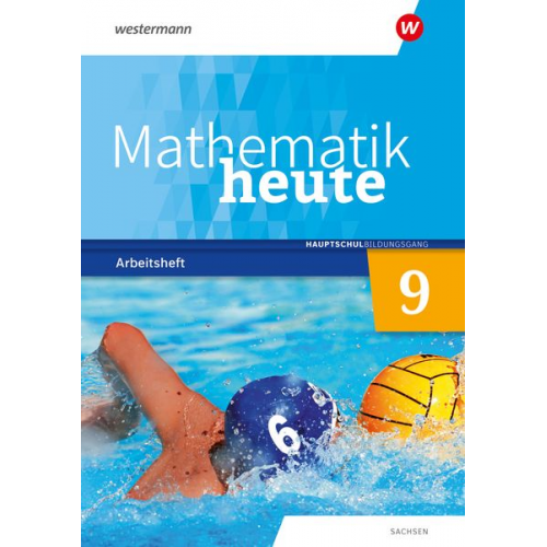 Mathematik heute 9. Arbeitsheft mit Lösungen. Realschulbildungsgang. Für Sachsen