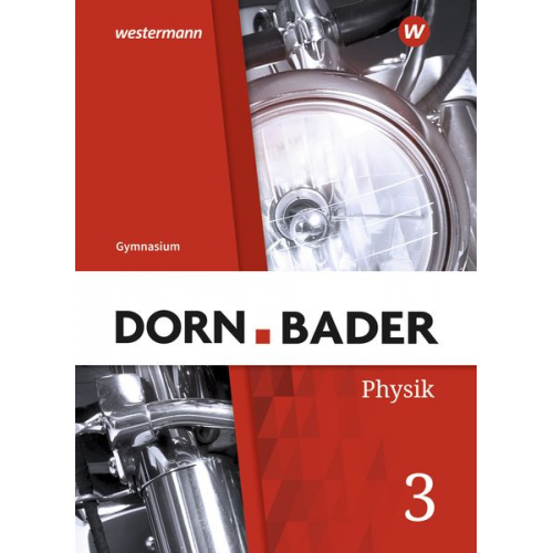 Dorn / Bader Physik SI 3. Schulbuch. Allgemeine Ausgabe