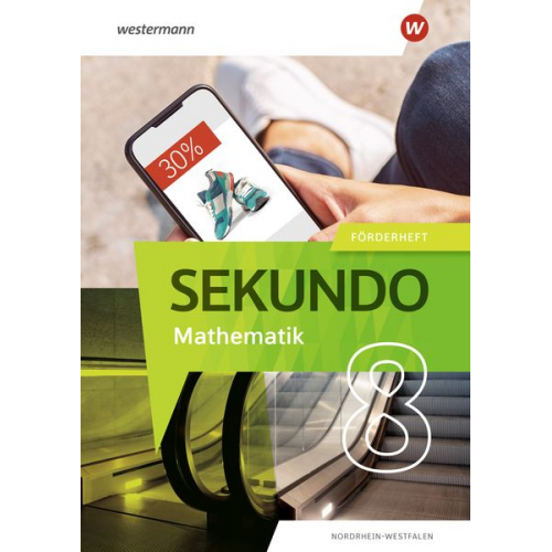 Sekundo 8. Förderheft. Mathematik für differenzierende Schulformen. Für Nordrhein-Westfalen