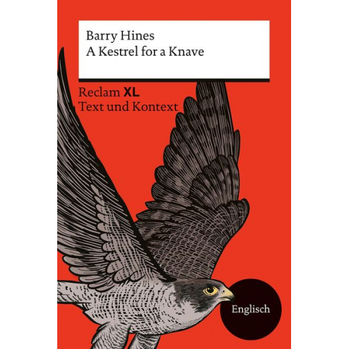 Barry Hines - A Kestrel for a Knave. Fremdsprachentexte Reclam XL - Text und Kontext. Niveau B2 (GER)