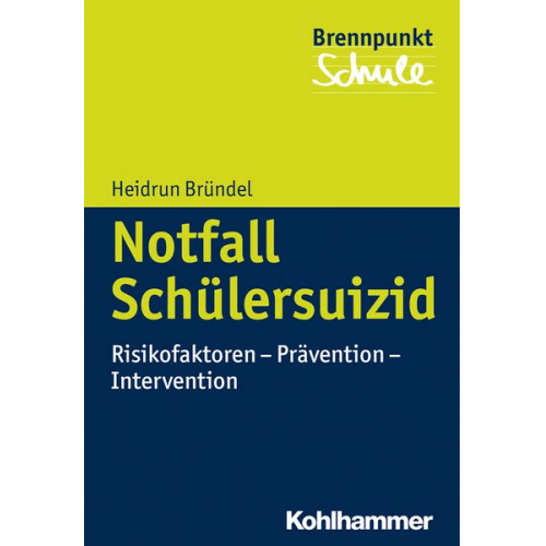 Heidrun Bründel - Notfall Schülersuizid