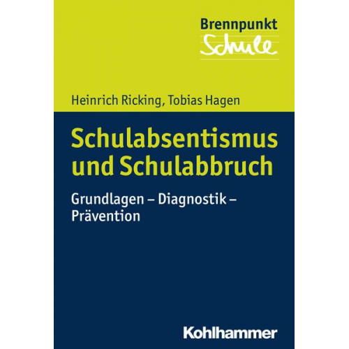 Heinrich Ricking Tobias Hagen - Schulabsentismus und Schulabbruch