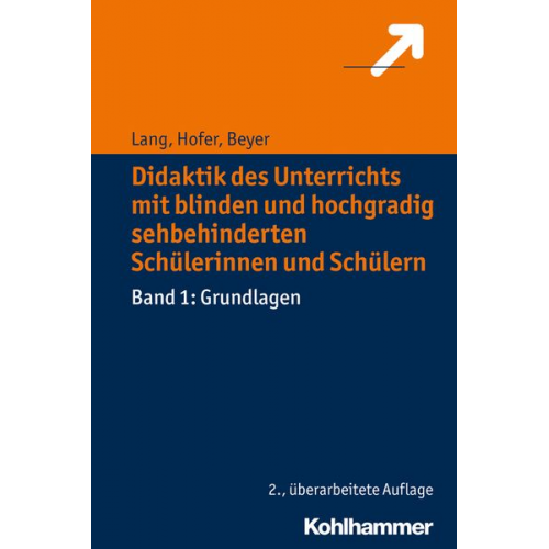 Markus Lang Ursula Hofer Friederike Beyer - Didaktik des Unterrichts mit blinden und hochgradig sehbehinderten Schülerinnen und Schülern