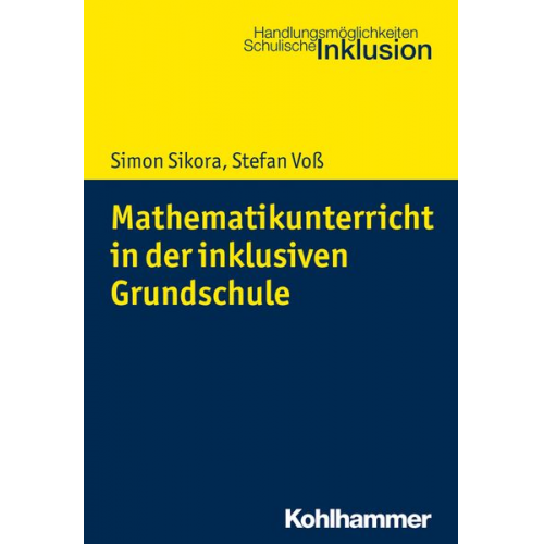 Simon Sikora Stefan Voss - Mathematikunterricht in der inklusiven Grundschule