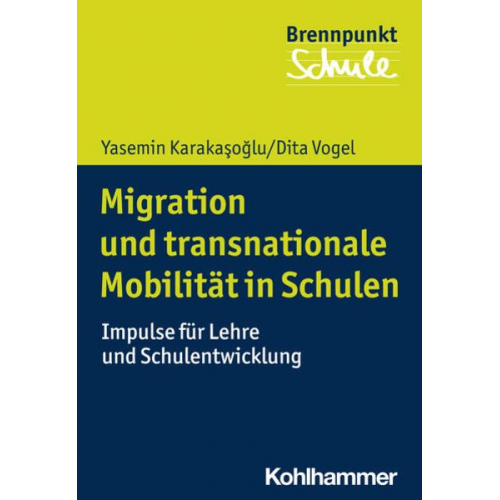 Yasemin Karakasoglu Dita Vogel - Migration bewegt Schule