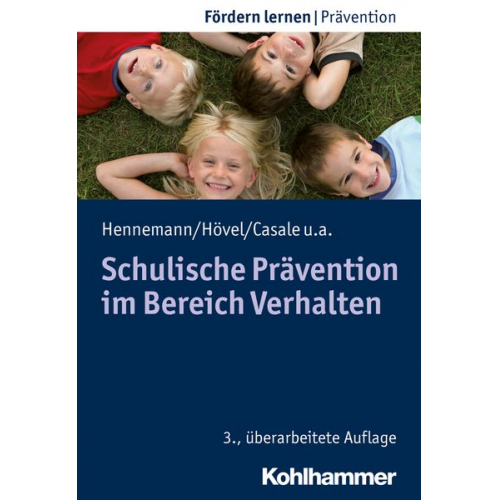 Thomas Hennemann Dennis Hövel Gino Casale Tobias Hagen Klaus Fitting-Dahlmann - Schulische Prävention im Bereich Verhalten