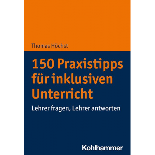 Thomas Höchst - 150 Praxistipps für inklusiven Unterricht