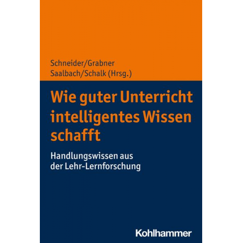 Wie guter Unterricht intelligentes Wissen schafft