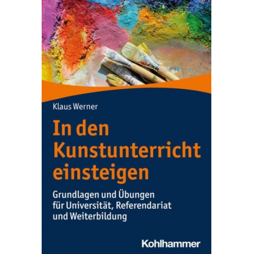 Klaus Werner - In den Kunstunterricht einsteigen