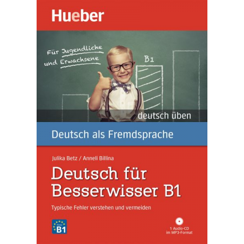 Anneli Billina Julika Ulrike Betz - Deutsch üben Deutsch für Besserwisser B1