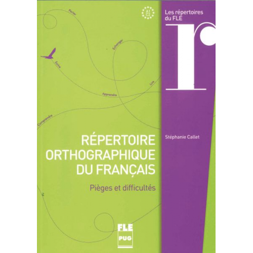 Stéphanie Callet - PUG - Français général: Répertoire orthographique