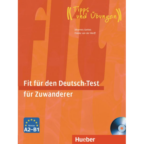 Johannes Gerbes Frauke van der Werff - Gerbes, J: Deutsch-Test für Zuwanderer Übungsbuch