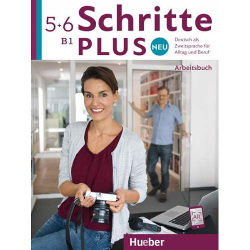 Barbara Gottstein-Schramm Susanne Kalender Isabel Krämer-Kienle Daniela Niebisch Monika Reimann - Schritte plus Neu 5+6. Arbeitsbuch + 2 Audio-CDs zum Arbeitsbuch