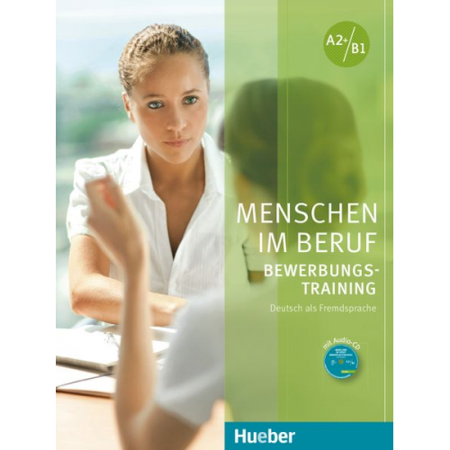 Corinna Gerhard - Menschen im Beruf - Bewerbungsstraining. Kursbuch mit Audio-CD