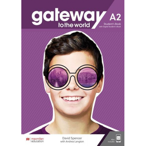 David Spencer Andrea Langton - Gateway to the world A2. Student's Book + DSB + App