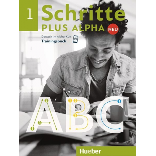 Anja Böttinger - Schritte plus Alpha Neu 1. Trainingsbuch