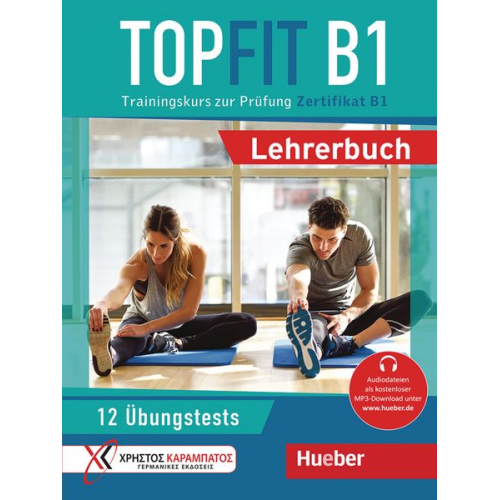 Manuela Georgiakaki Petra Kaltsas Stella Tokmakidou - Topfit B1. Lehrerbuch