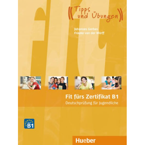 Johannes Gerbes Frauke van der Werff - Fit fürs Zertifikat B1: Deutschprüfung für Jugendliche. Lehrbuch mit MP3-Download (Hörtexte)