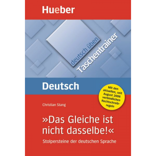 Christian Stang - Deutsch üben: Das Gleiche ist nicht dasselbe. Taschentrainer