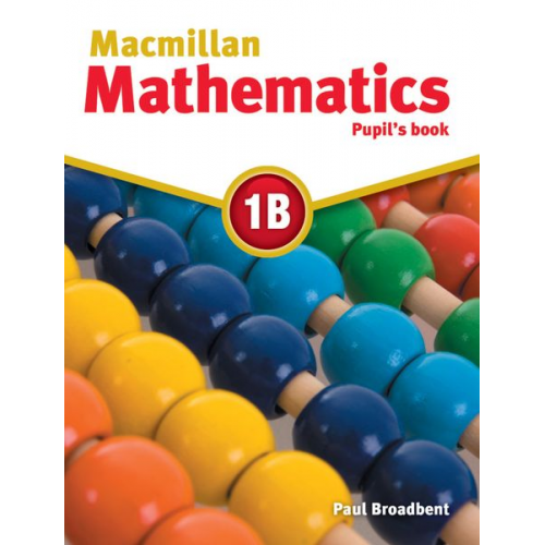 Paul Broadbent - Broadbent, P: Macmillan Mathematics 1B. Pupil's Book