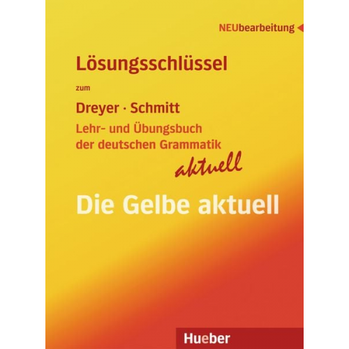 Hilke Dreyer Richard Schmitt - Lehr- und Übungsbuch der deutschen Grammatik - aktuell. Lösungsschlüssel