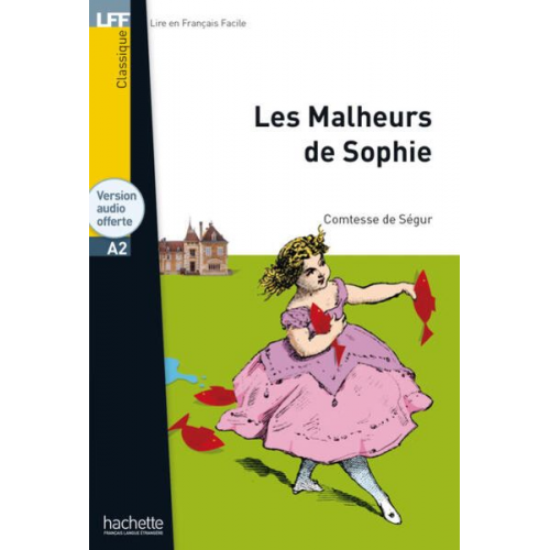 Comtesse Sophie de Ségur - Les Malheurs de Sophie