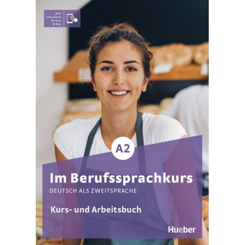 Isabel Buchwald-Wargenau Arwen Dammann Irene Martius - Im Berufssprachkurs A2. Kurs- und Arbeitsbuch plus interaktive Version