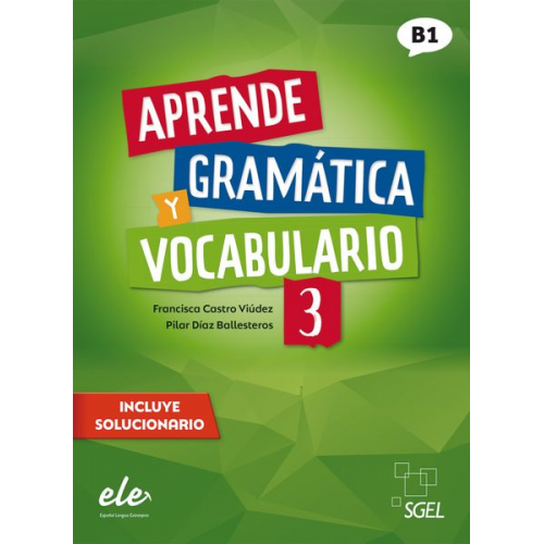 Francisca Castro Viúdez Pilar Díaz Ballesteros - Aprende gramática y vocabulario 3 - Nueva edición