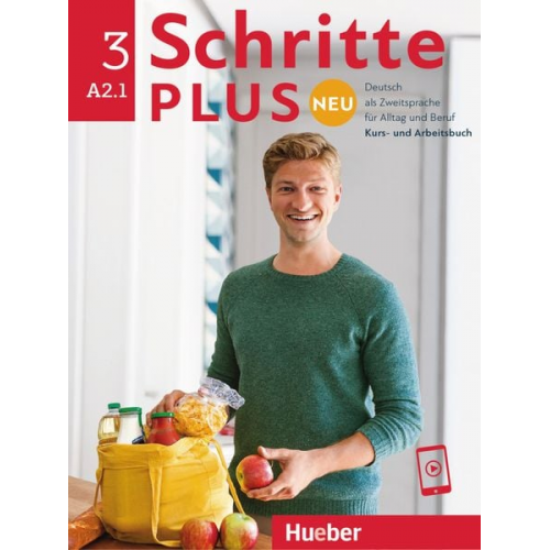 Daniela Niebisch Sylvette Penning-Hiemstra Angela Pude Franz Specht Monika Reimann - Schritte plus Neu 3. Kursbuch und Arbeitsbuch mit Audios online - Zielniveau A2.1