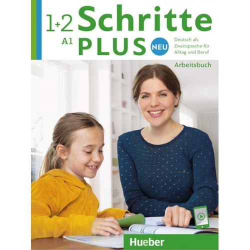 Monika Bovermann Daniela Niebisch Angela Pude - Schritte plus Neu 1+2. Arbeitsbuch mit Audios online