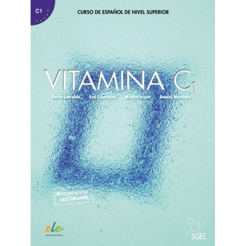 Berta Sarralde Eva Casarejos Mónica López Daniel Martínez Pernas - Vitamina C1. Kursbuch mit Code