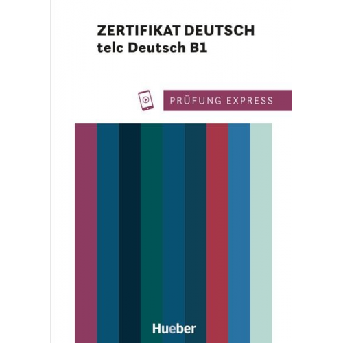 Ludwig Lier - Prüfung Express - Zertifikat Deutsch - telc Deutsch B1. Übungsbuch mit Audios Online