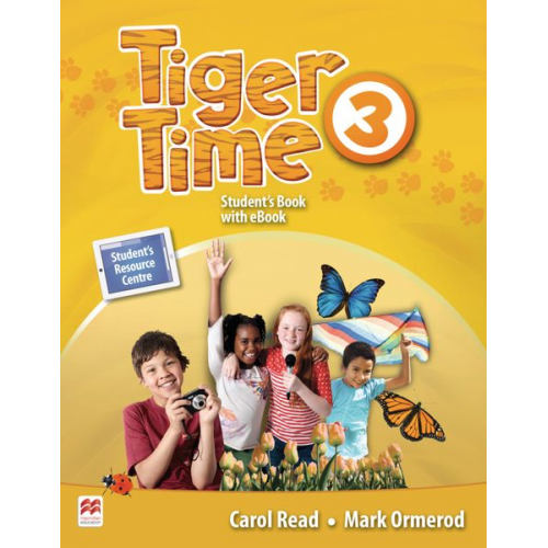 Carol Read Mark Ormerod - Read, C: Tiger Time 3. Student's Book + ebook