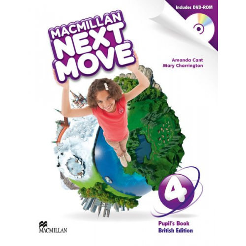 Amanda Cant Mary Charrington - Cant, A: Macmillan Next Move 4. Br. Ed. Pupil's Book+DVDR