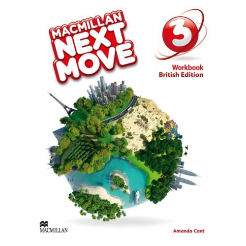 Amanda Cant - Macmillan Next Move 3. British Edition / Workbook