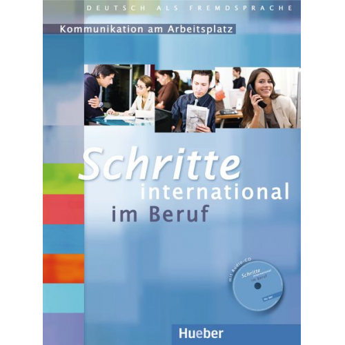 Sandra Jotzo Brigitte Taeuffenbach Gloria Bosch Annette Müller Wolfgang Baum - Schritte international im Beruf 1-6 Übungsbuch/mit CD