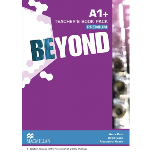 Anna Cole David Corp Alexandra Hearn - Beyond A1+ / Teacher's Pack Premium