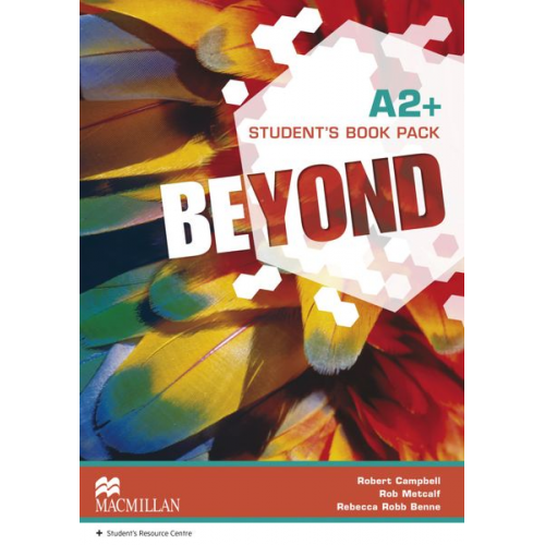 Robert Campbell Rob Metcalf Rebecca Robb Benne - Beyond A2+ / Student's Book