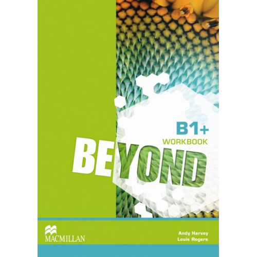 Andy Harvey Louis Rogers - Beyond B1+ / Workbook