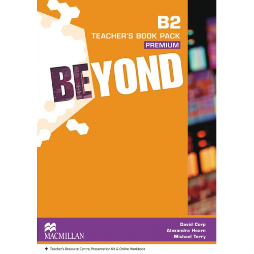 David Corp Alexandra Hearn Michael Terry - Beyond B2 / Teacher's Pack Premium