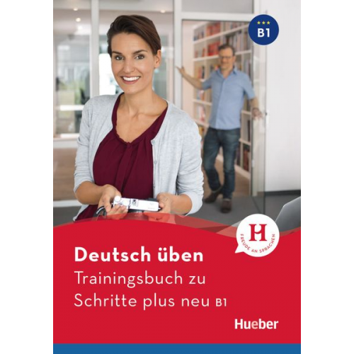 Susanne Geiger - Deutsch üben - Trainingsbuch zu Schritte plus neu B1. Buch