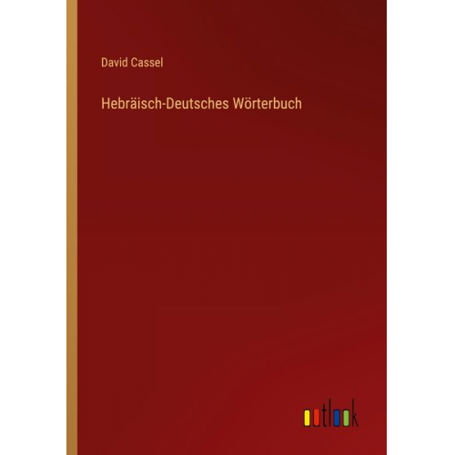 David Cassel - Hebräisch-Deutsches Wörterbuch