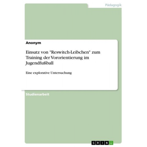 Einsatz von "Reswitch-Leibchen" zum Training der Vororientierung im Jugendfußball