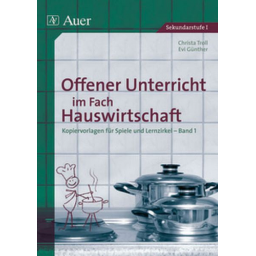 Evi Günther Christa Troll - Offener Unterricht im Fach Hauswirtschaft