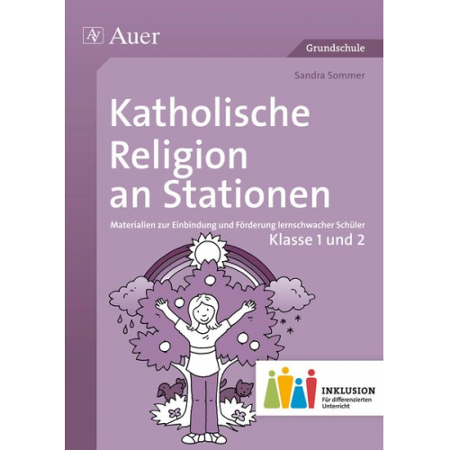 Sandra Sommer - Katholische Religion an Stationen 1-2 Inklusion
