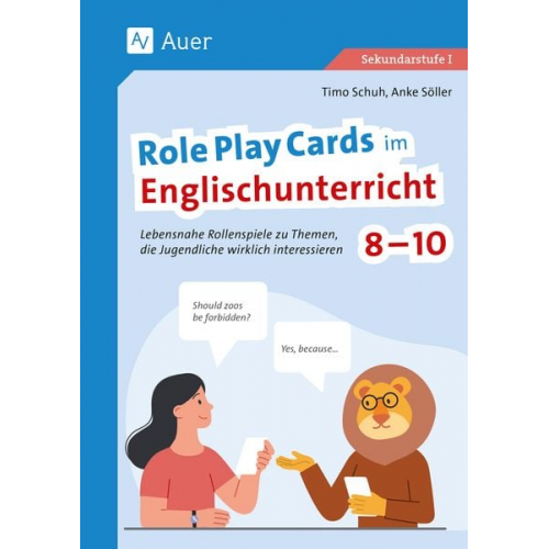 Timo Schuh Anke Söller - Role Play Cards im Englischunterricht 8-10