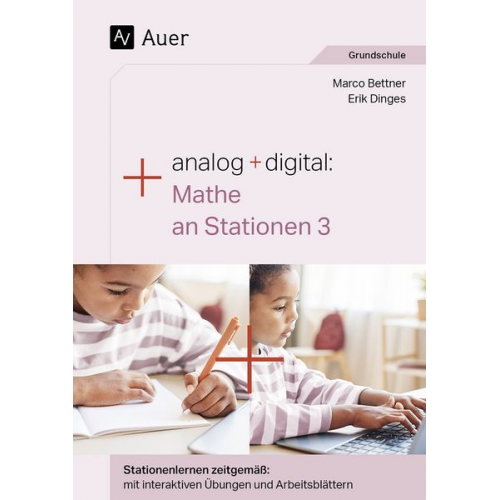 Marco Bettner Erik Dinges - Analog + digital: Mathe an Stationen 3