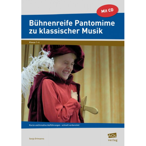 Sonja Ortmanns - Ortmanns, S: Bühnenreife Pantomime zu klassischer Musik