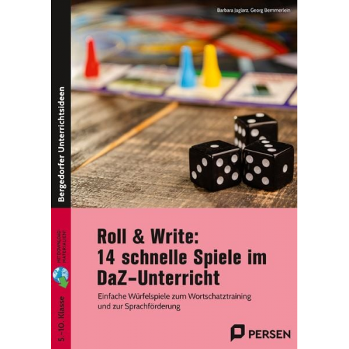 Barbara Jaglarz Georg Bemmerlein - Roll & Write: 14 schnelle Spiele im DaZ-Unterricht